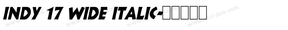 Indy 17 Wide Italic字体转换